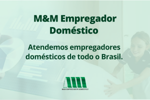 M&M EMPREGADOR DOMÉSTICO